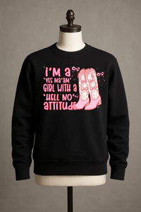 Hell No Attitude Tee or Sweatshirt