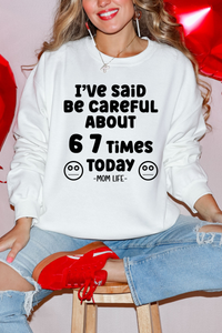 6 7 Times #momlife Tee or Sweatshirt
