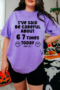 6 7 Times #momlife Tee or Sweatshirt