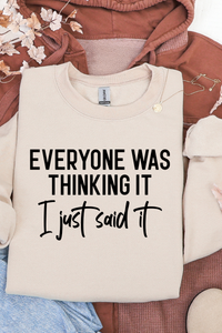 I Just Said It Sweatshirt