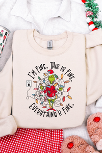 I'm Fine Everything Is Fine Tee or Sweatshirt
