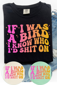 If I was a Bird TEE