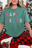 Happy Birthday Jesus Tee or Sweatshirt