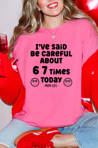 6 7 Times #momlife Tee or Sweatshirt