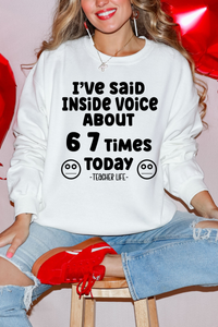 6 7 Times #teacherlifeTee or Sweatshirt