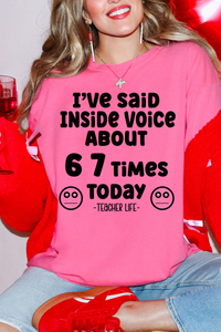 6 7 Times #teacherlifeTee or Sweatshirt