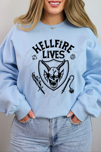 Hellfire Lives Tee or Sweatshirt