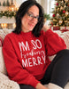 So freaking merry