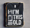 I’m this old