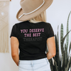 You deserve the best