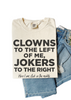 Jokers To The Right Comfort Colors T-Shirt