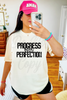 Progress Over Perfection Tee or Sweatshirt