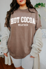 Hot Cocoa Weather Tee or Sweatshirt