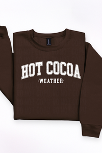 Hot Cocoa Weather Tee or Sweatshirt